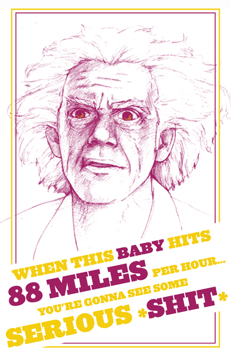  "88 miles per hour" Doc Brown from Back To The Future 