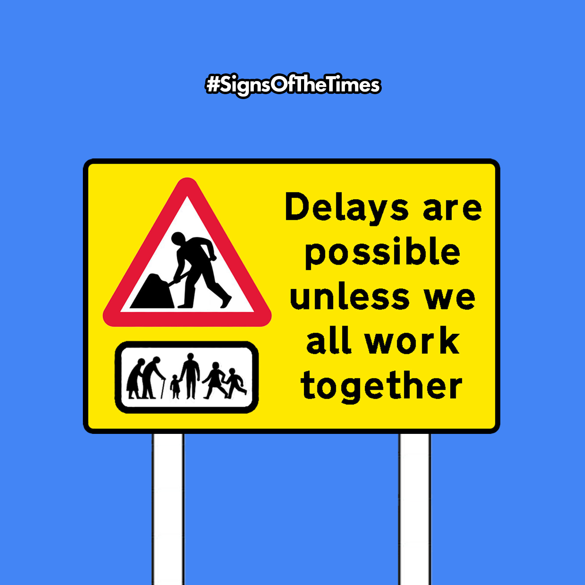 6 Square Signs Delays Are Possible + hashtag.jpg
