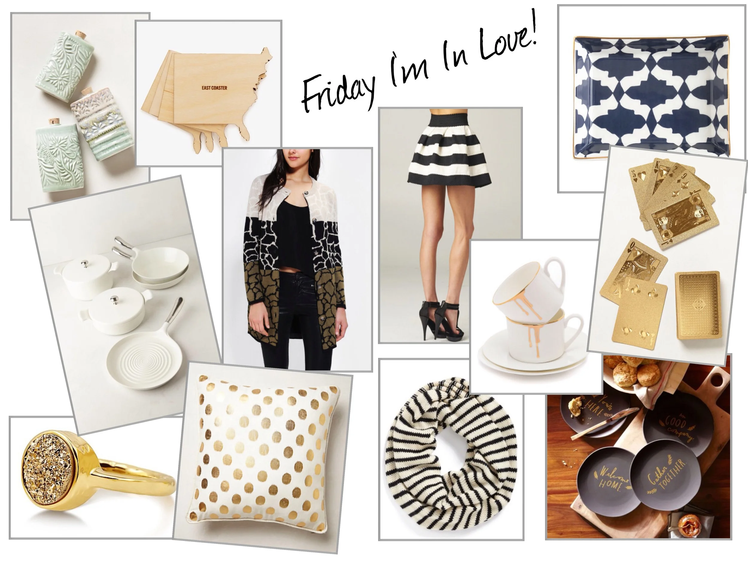 Clockwise from left: Dappled Flask | Coast to Coaster Set | Ceramic Jewelry Tray | Gold-Dipped Playing Cards | Reiko Kaneko Drip Tease Mug Set | Black and White Striped Bandage Skirt | Animal Colorblock Cardigan | White Ceramic Coated Cookware | Round Gold Druzy Quartz Ring | Luminous Gold and White Dots Pillow | Black and White Striped Circle Scarf | Shanna Murray Black and Gold Salad Plates