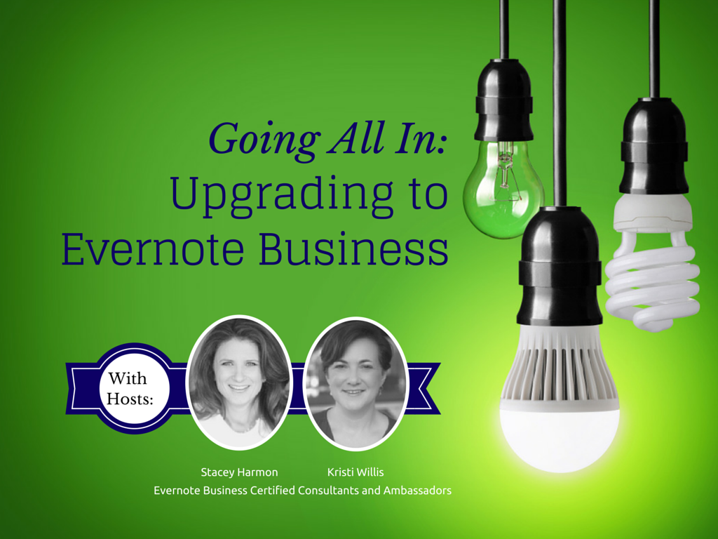 Going All In: Migrating to Evernote Business - #GetUntethered Hangout on Air