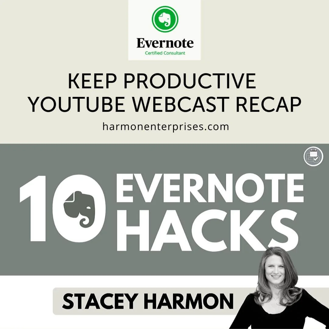 10 Evernote Hacks &amp; Tips from Stacey Harmon on the Keep Productive Webcast