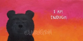 I am enough