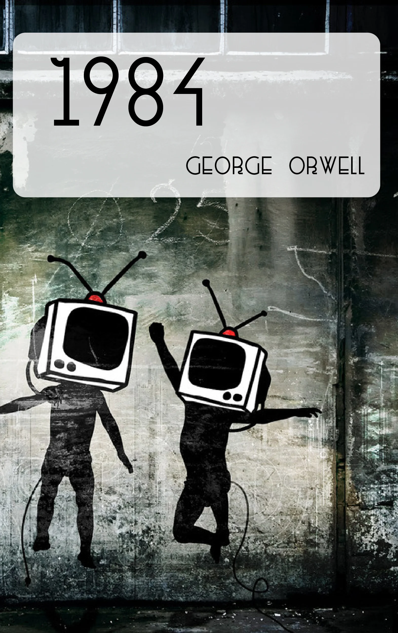 1984 by George Orwell