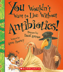 Books You Wouldn't Want to Live without Antibiotics.jpeg