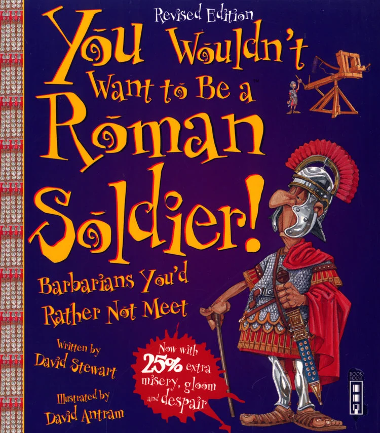 Books You Wouldn't Want to Be a Roman Soldier.jpg