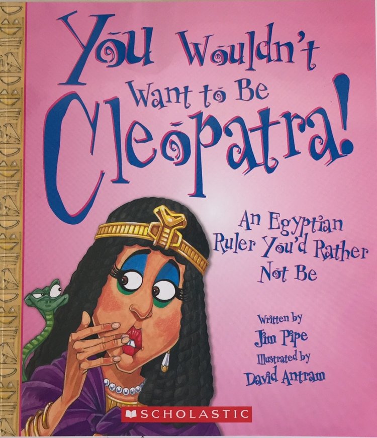 Books You Wouldn't Want to Be Cleopatra.jpg