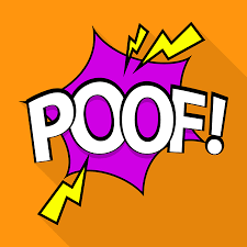 Poof and It's Gone