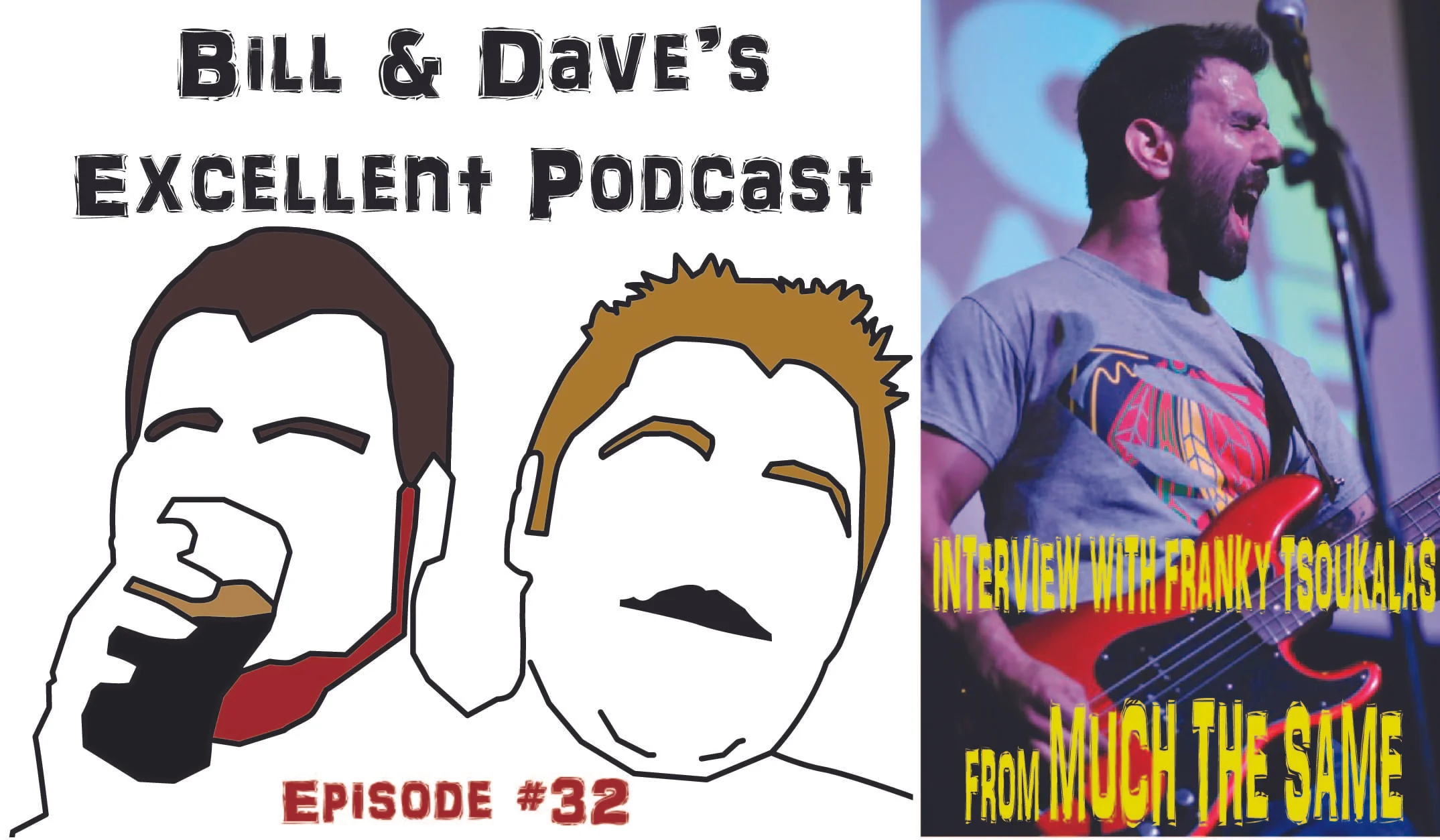 Episode #32 - Interview with Franky Tsoukalas from Much The Same