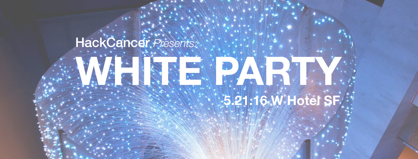 HackCancer invites you to our first event of the year, our fourth annual WHITE party! This is one of our main signature events, which draws over 700 of San Francisco's finest young professionals decked out in their cocktail whites! FEATURING:Multipl…