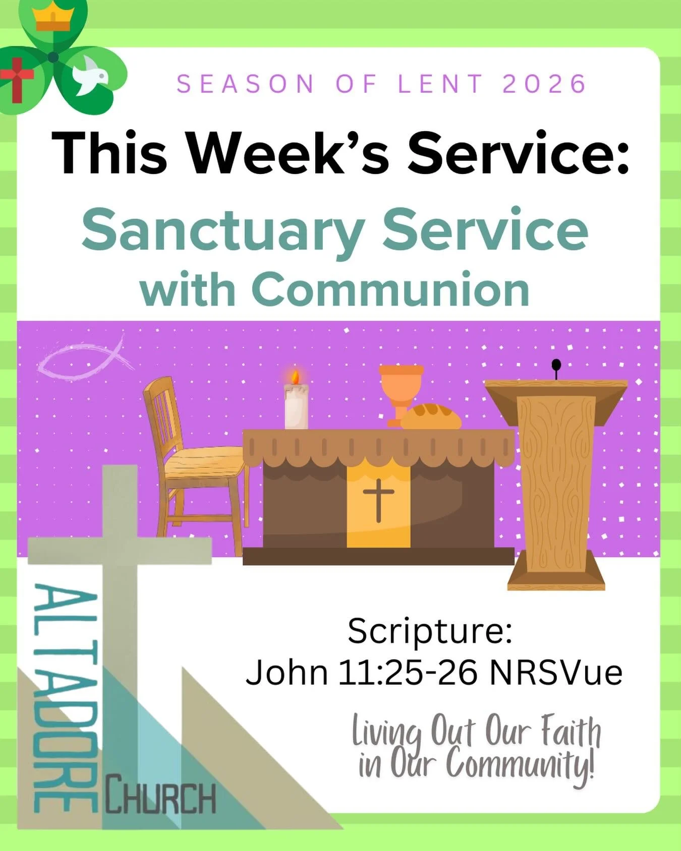 Join us this Sunday for our Sanctuary Service with Communion at 10 am.

Verse of the Week: &ldquo;I am the resurrection and the life. Those who believe in me, even though they die, will live, and everyone who lives and believes in me will never die. 