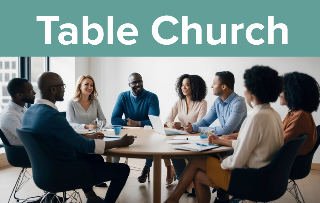 Table Church (Sept 13/26)