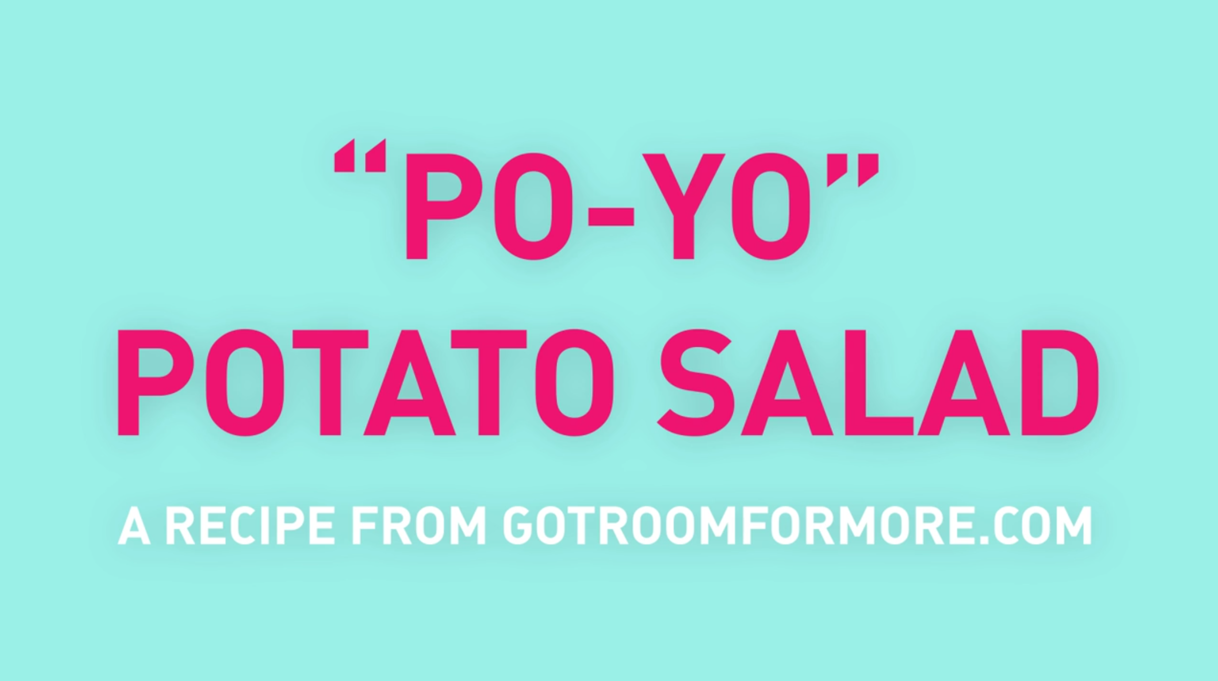 "Po-Yo" Potato Salad