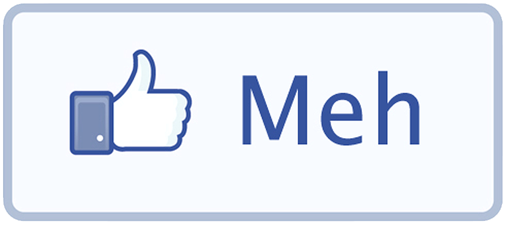 Facebook - Meh