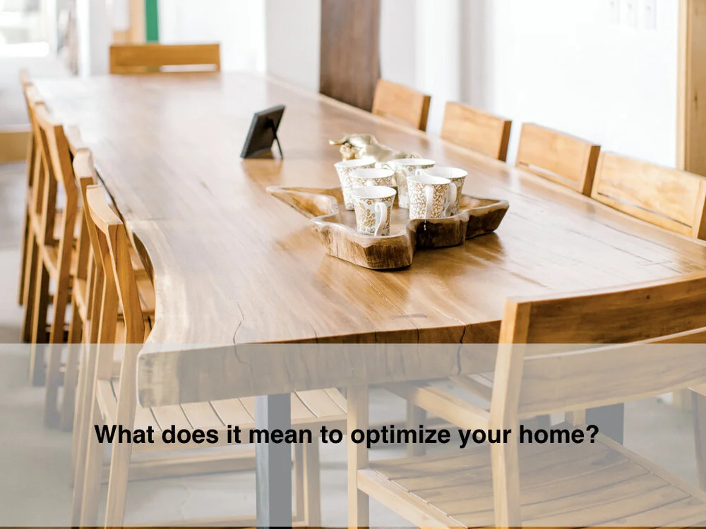 What does it mean to optimize your home.jpeg