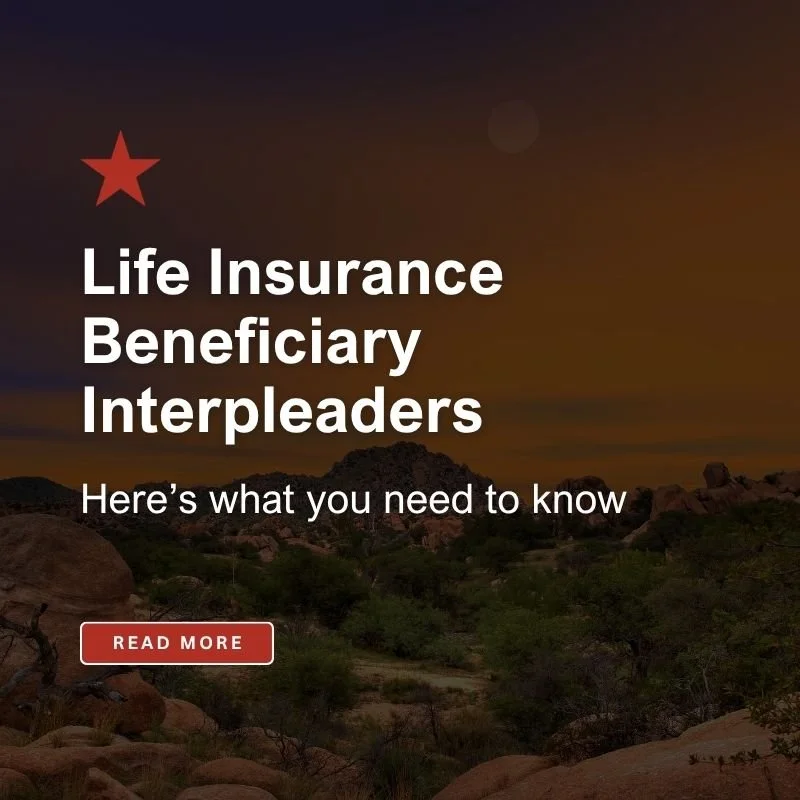 Life Insurance Beneficiary Interpleaders