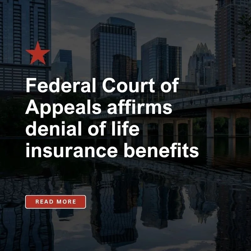 Federal Court of Appeals affirms denial of life insurance benefits