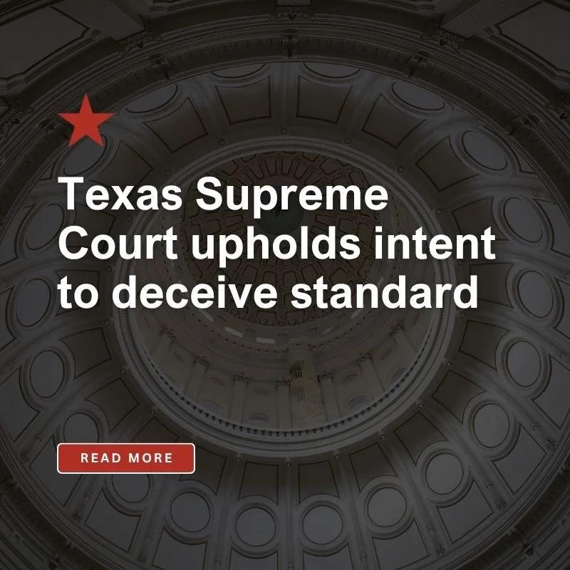 Texas Supreme Court upholds intent to deceive standard