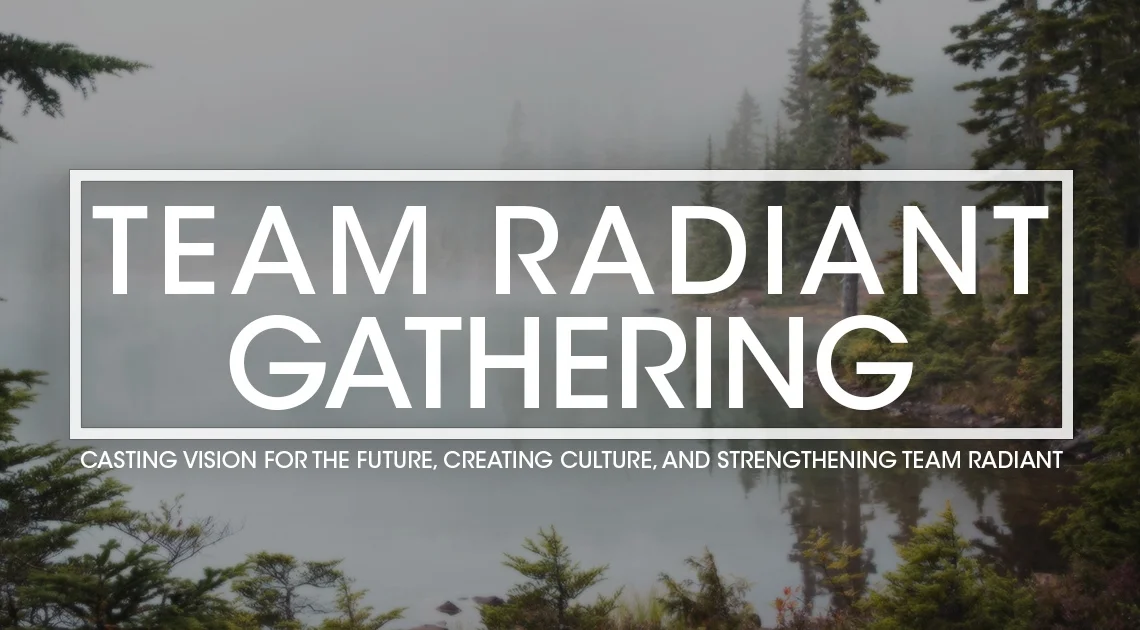 Team-Radiant-Gathering.jpg