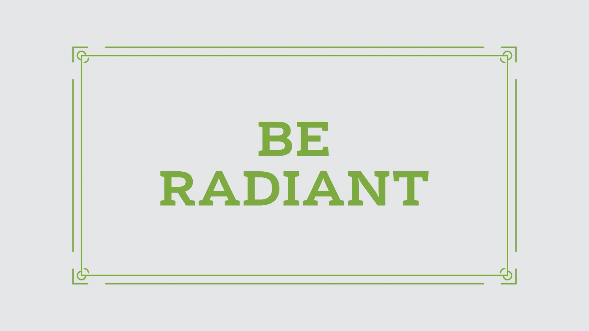 Be Radiant | Wide.jpg