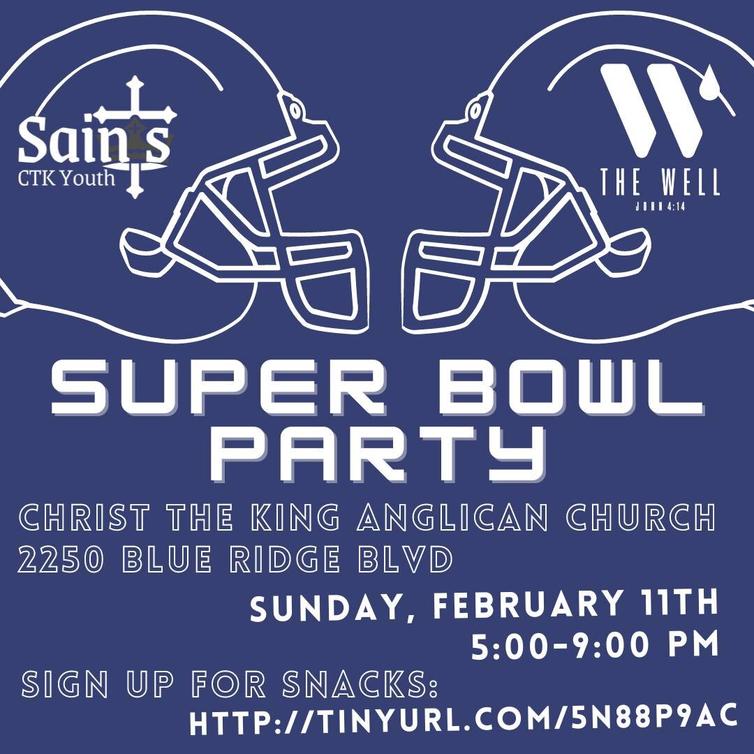 Youth (6th-12th Grade) Super Bowl Party - Sunday, February 11th
https://www.signupgenius.com/go/805084DA5AA2DA7F94-47620299-super#/