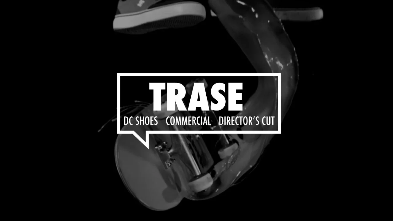 DC SHOES "TRASE" COMMERCIAL - DIRECTOR'S CUT