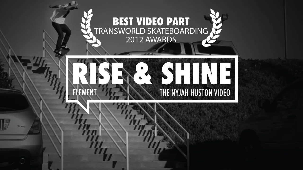 NYJAH HUSTON “RISE &amp; SHINE” ELEMENT (2011)