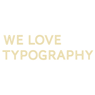 We Love Typography