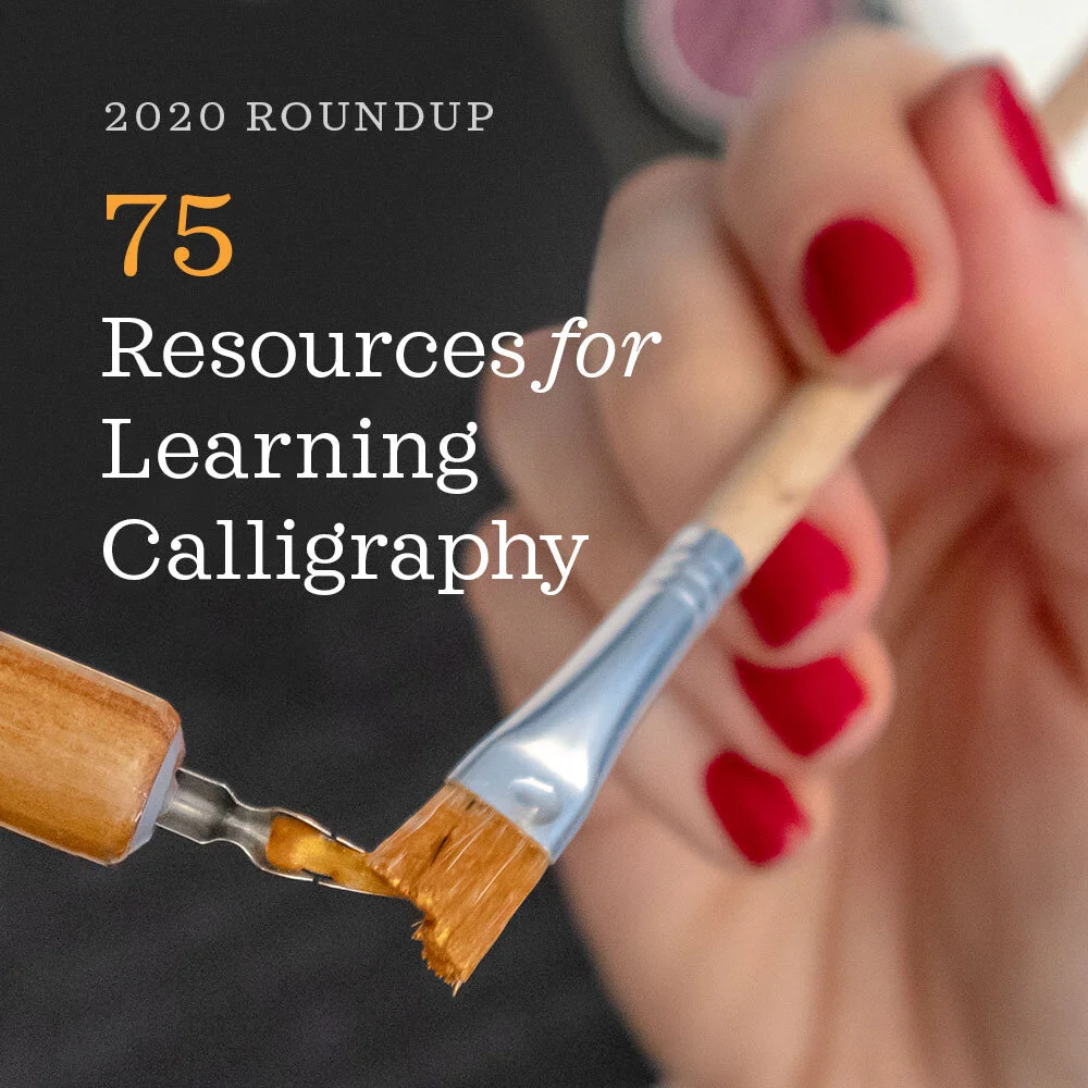 2020 in Review: 75+ Resources for Calligraphers