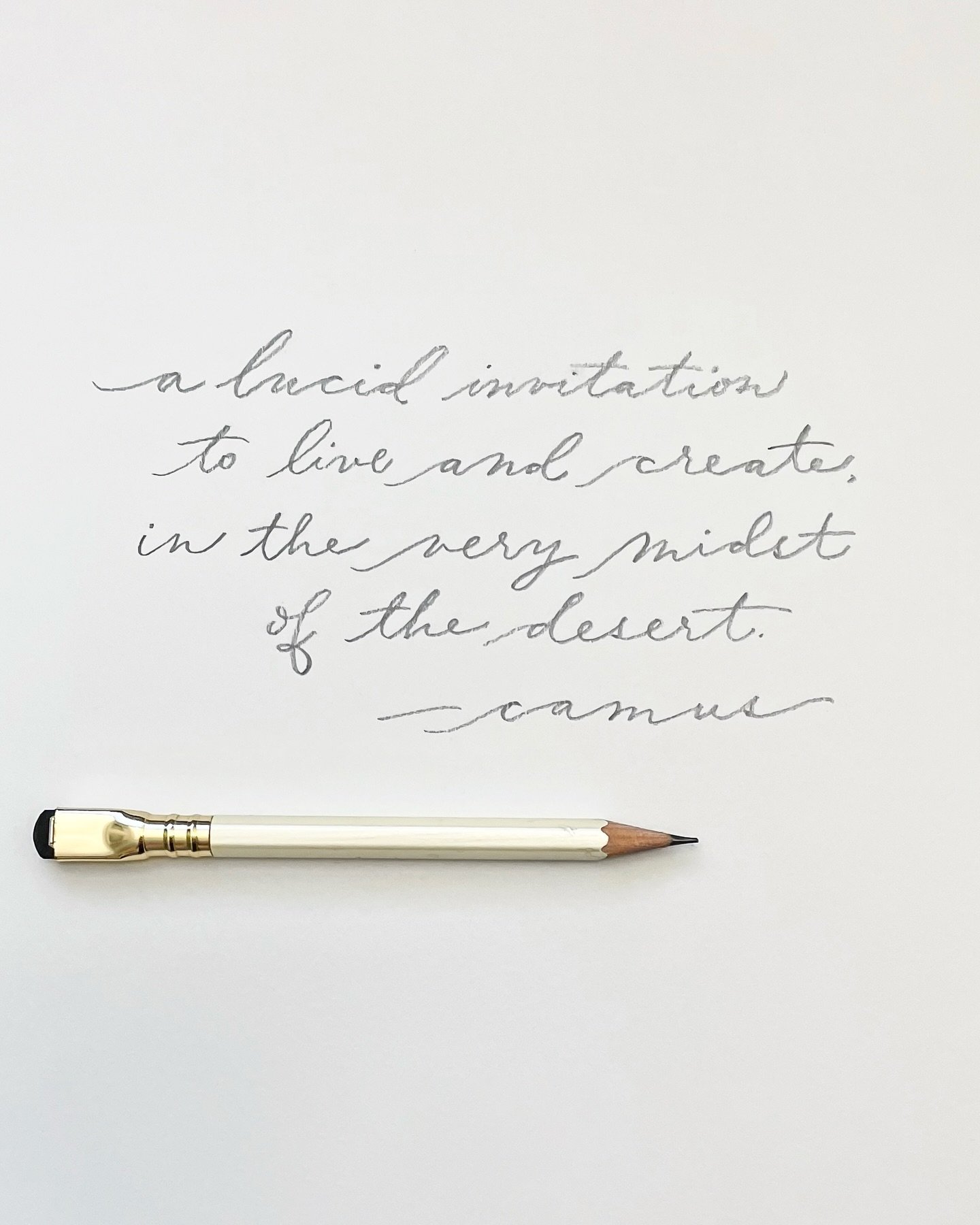 Yesterday my sister sent me a fragment of Camus she&rsquo;d just read and loved. I loved it too. And whenever someone&rsquo;s words move me, I felt the immediate urge to shape them with my own hand.

{ Text by Albert Camus: a sentence fragment from t