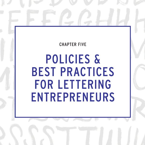 Policies and Best Practices for Lettering Entrpreneurs chapter title of The Calligrapher’s Business Handbook