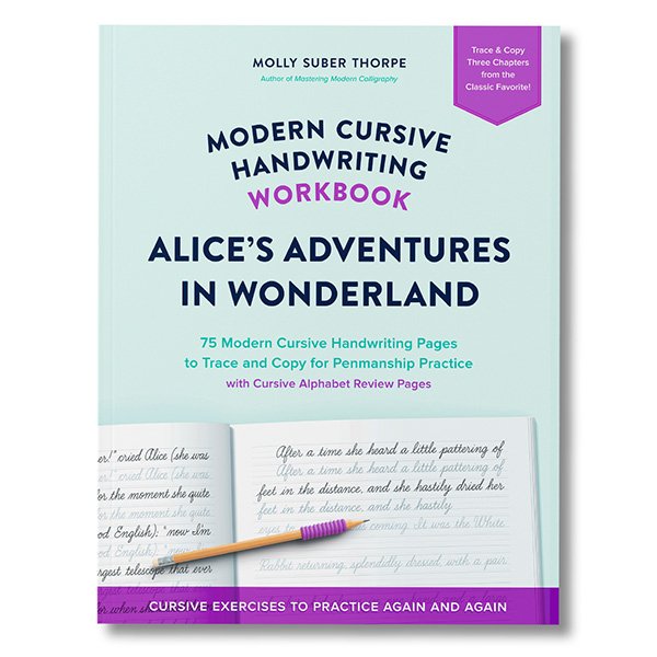 Cover of Modern Cursive Handwriting Alice in Wonderland Workbook by Molly Suber Thorpe