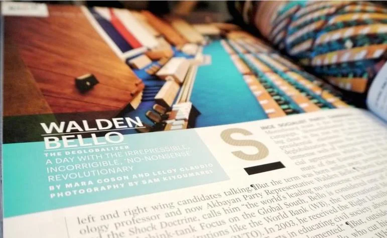 "Walden Bello: The Deglobalizer," co-authored with Leloy Claudio, published in Esquire Philippines , December 2011. Esquire is a magazine that focuses on a more refined group—men that are successful in their chosen fields but still strive to achieve more; who want to stay informed, but cannot hope to with their busy schedules. Men who, no matter where they live, need a filter to provide them with only the sharp, relevant content to help them live up to the lofty ideal: “Man at His Best.”