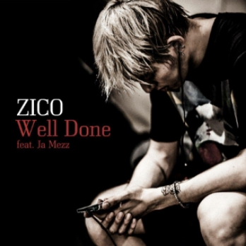 Zico Block B rapper song Well Done Ja Mezz Block B: Zico, Park Kyung, Jaehyo, P.O, B-Bomb, U-Kwon, Taeil rapper songs Korean K-pop K hip hop hep hap Bastarz Fanxychild daftar lagu discografia alben álbum albun
