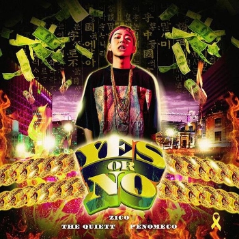 Zico rapper Block B song Yes or No Penomeco The Quiett Block B: Zico, Park Kyung, Jaehyo, P.O, B-Bomb, U-Kwon, Taeil rapper songs Korean K-pop K hip hop hep hap Bastarz Fanxychild daftar lagu discografia alben álbum albun