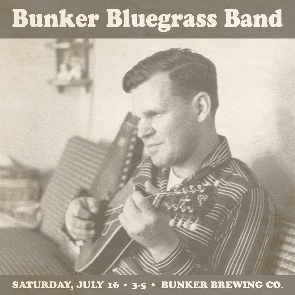 Bunker Bluegrass Band back in action today from 2-5pm to treat all of your Summertime Blues!