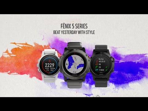 fēnix 5: Beat Yesterday with Style