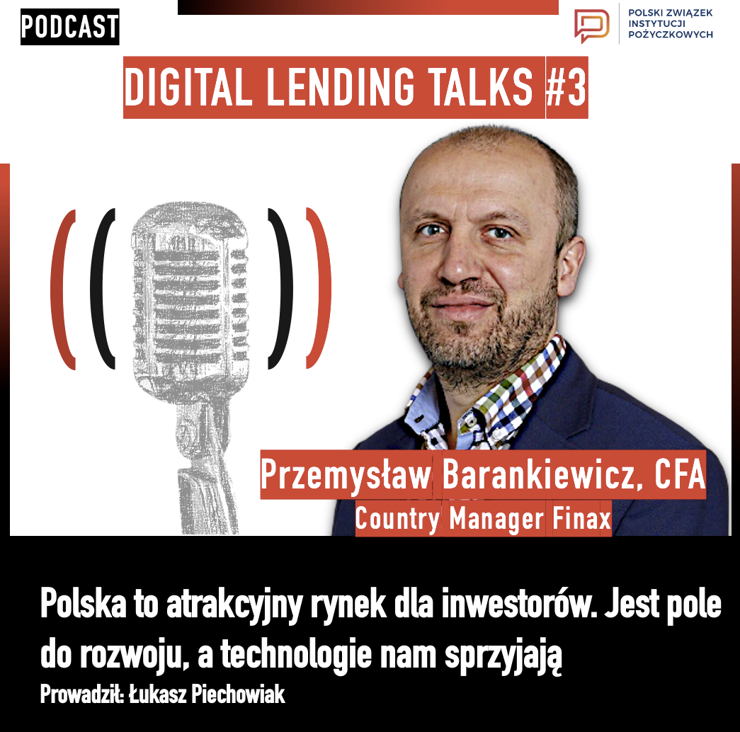 » Digital Lending Talks #3 Polska to atrakcyjny rynek dla inwestorów, a technologia nam sprzyja