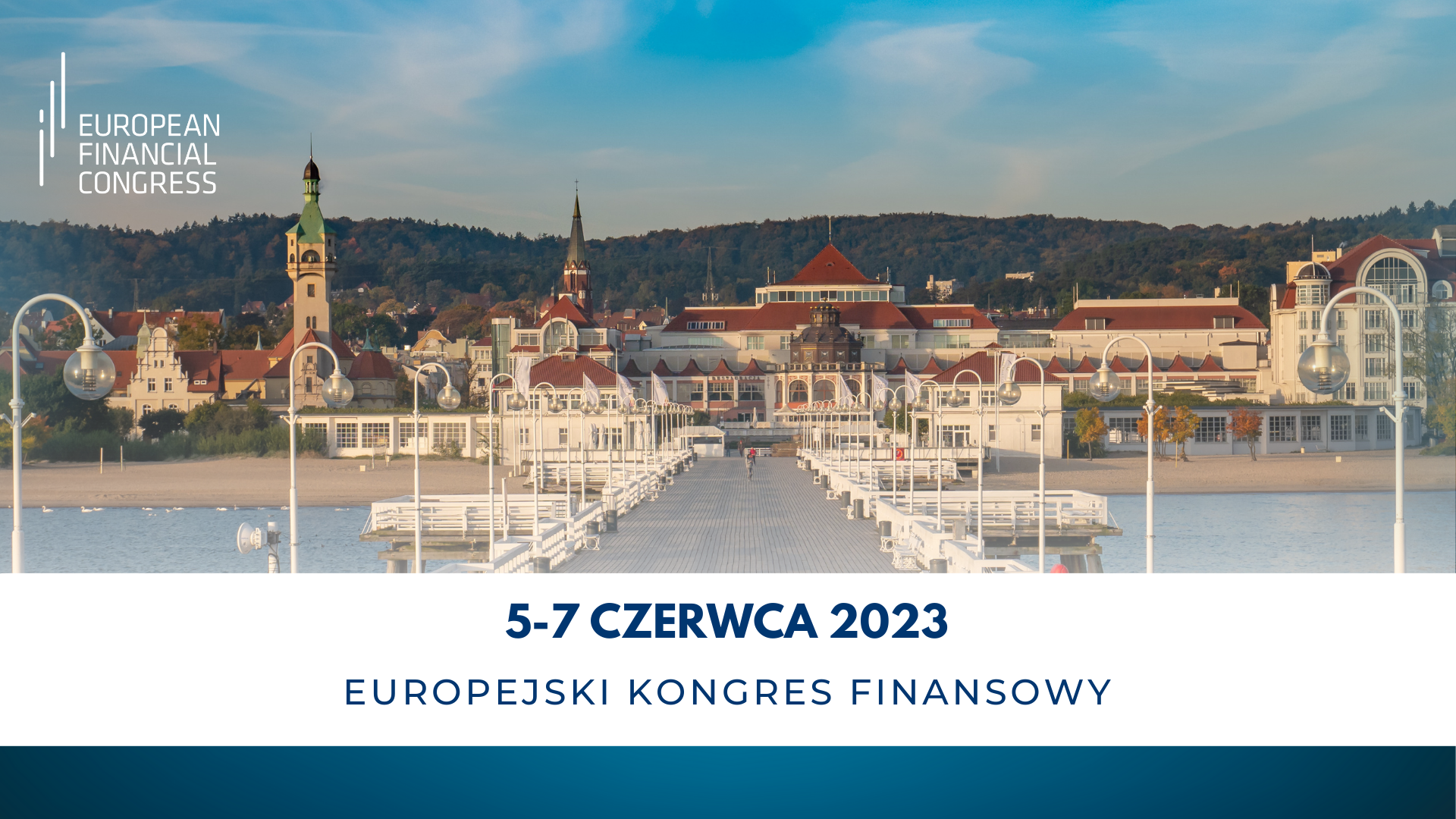 » Startuje Europejski Kongres Finansowy i debata o przyszłości Consumer Finance. PZIP partnerem EKF 2023