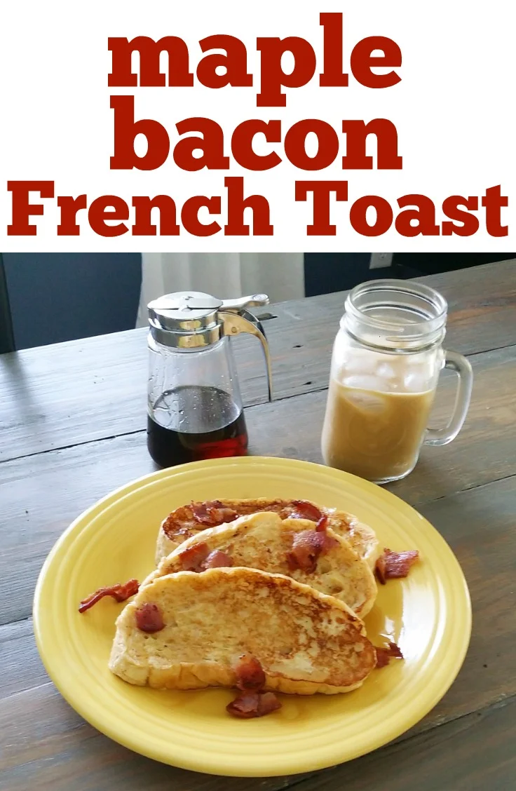 Maple Bacon French Toast + Life