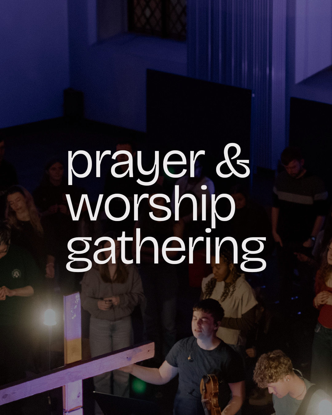 Prayer and Worship Gathering
