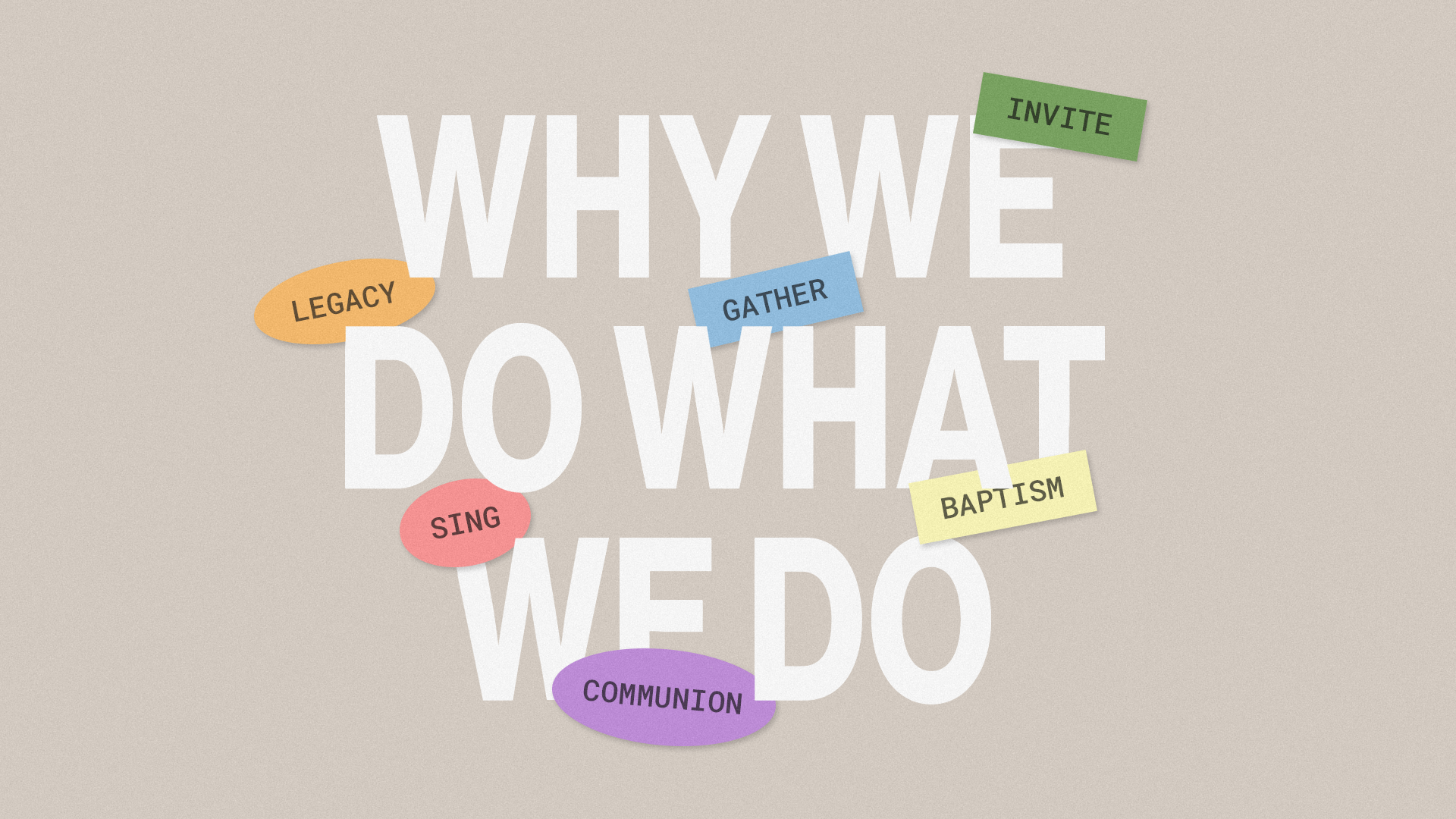 Why We Do What We Do: Invite