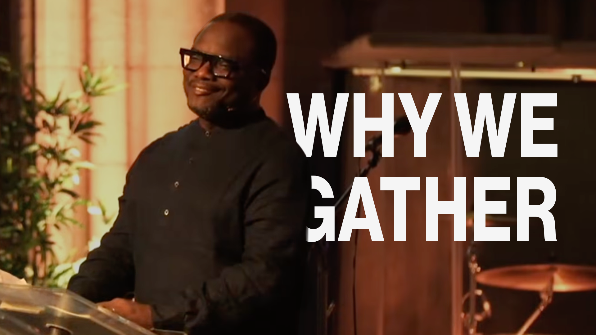 Why We Do What We Do: Gather