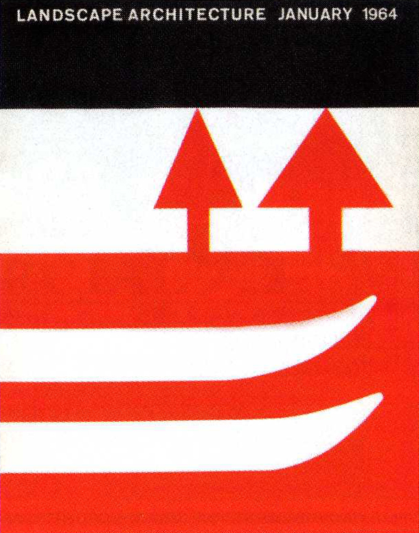 Landscape Architecture , January 1964 © American Society of Landscape Architects
