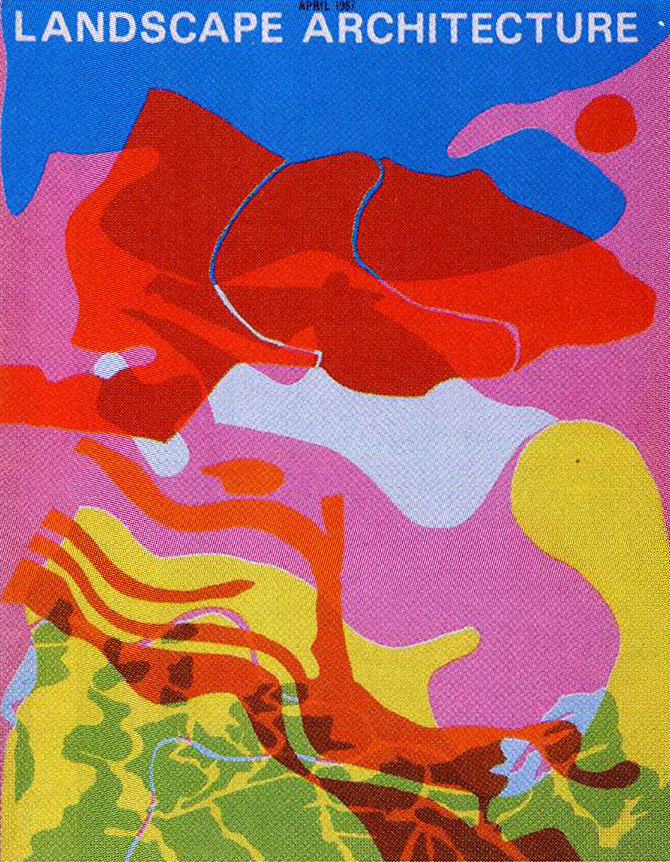 Landscape Architecture , April 1967 © American Society of Landscape Architects