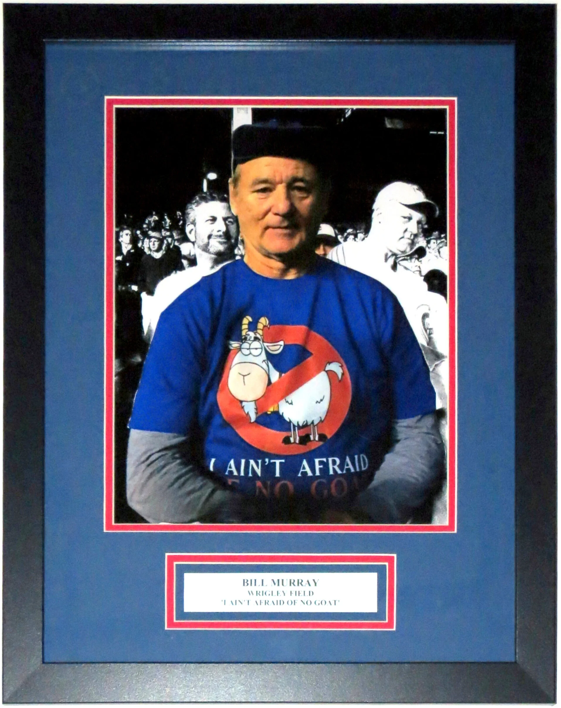 Bill Murray Wrigley Field I A'int Afraid of No Goat Ghostbusters Chicago Cubs Playoffs 11x14 Photo  - Professionally Framed and Plate