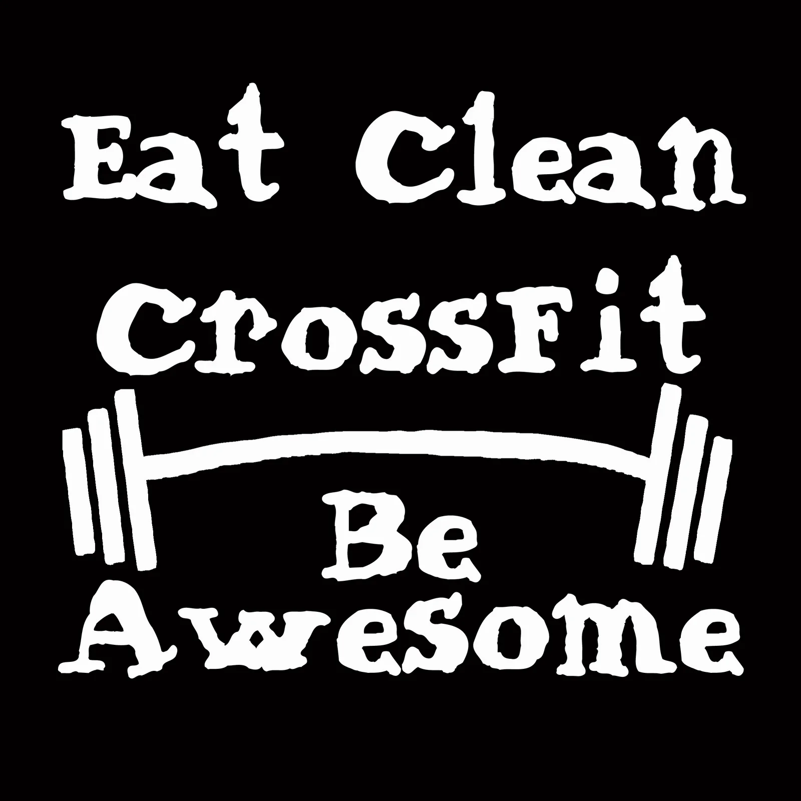 Eat-clean-be-awesome.jpg