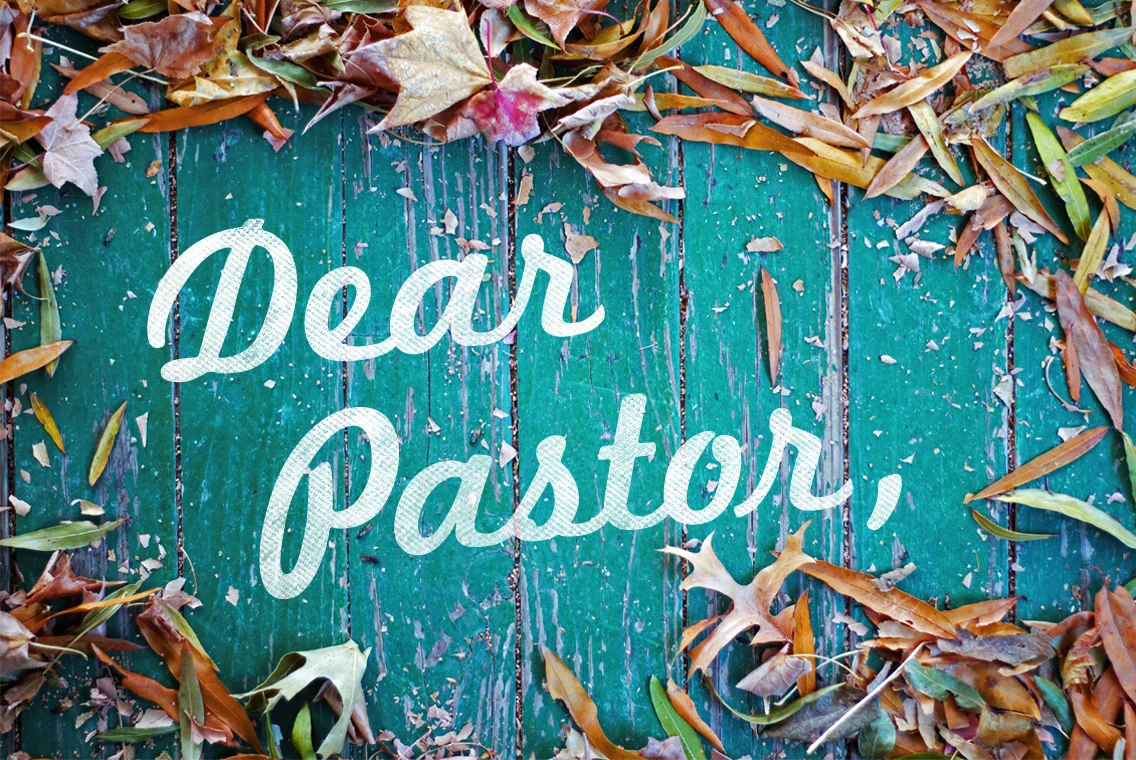 Dear Pastor