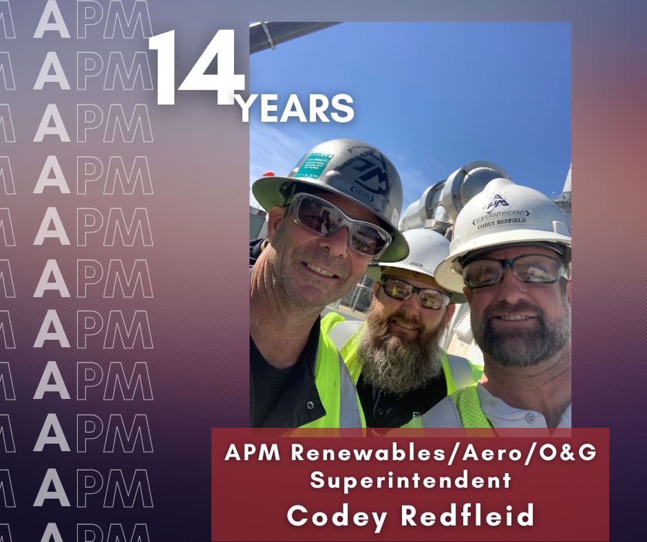 Employee Spotlight | Meet APM Renewables/Aero/O&amp;G Superintendent, Codey Redfield!