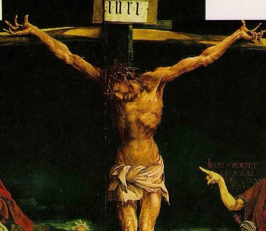 From Grünewald, The Crucifixion of Christ