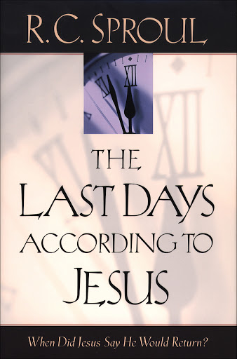 The Last Days According to Christ: The Millennium (R.C. Sproul)